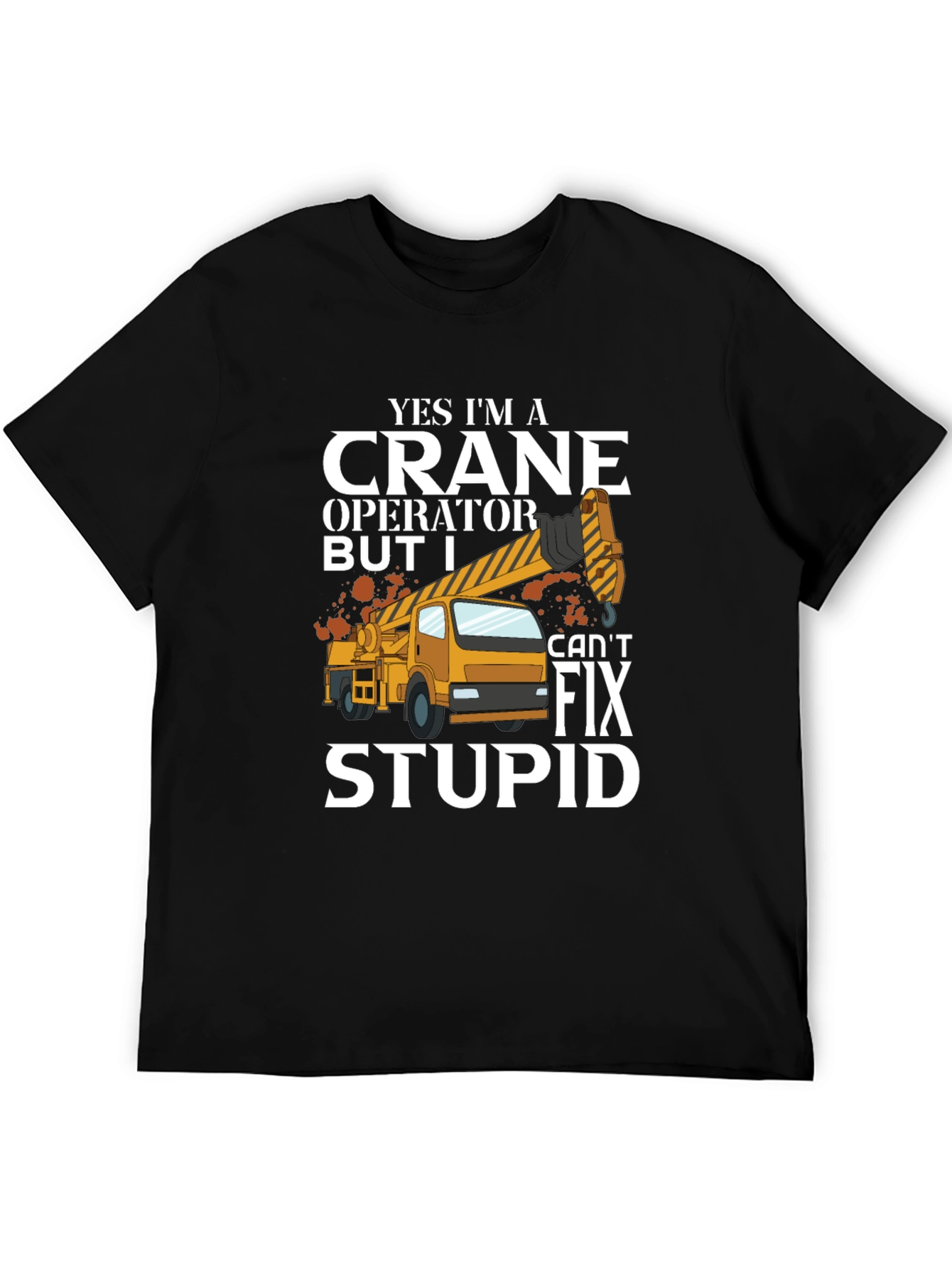 Crane Operator Humor T-Shirt