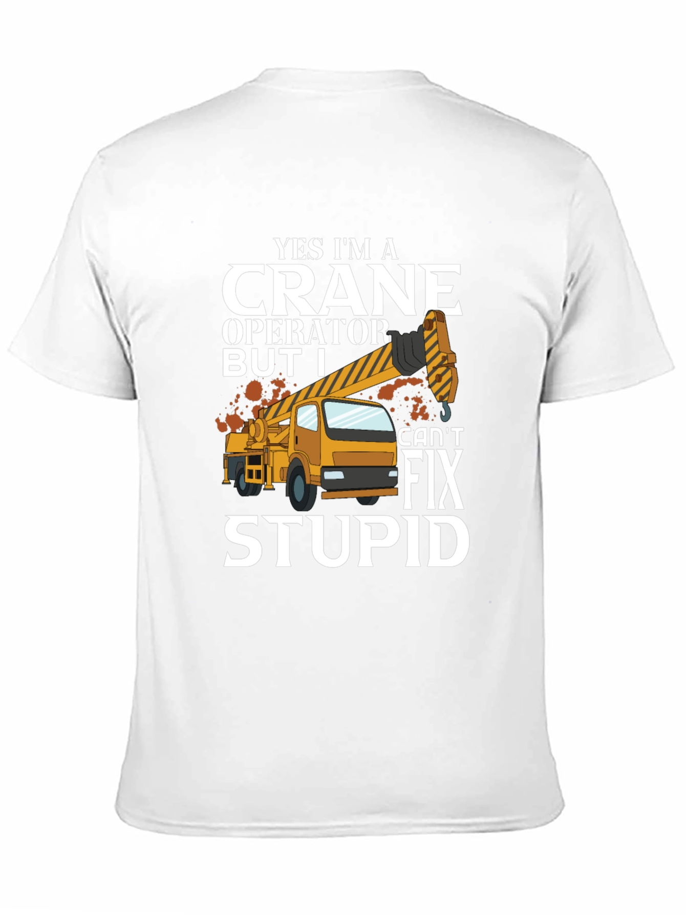 Crane Operator Humor T-Shirt