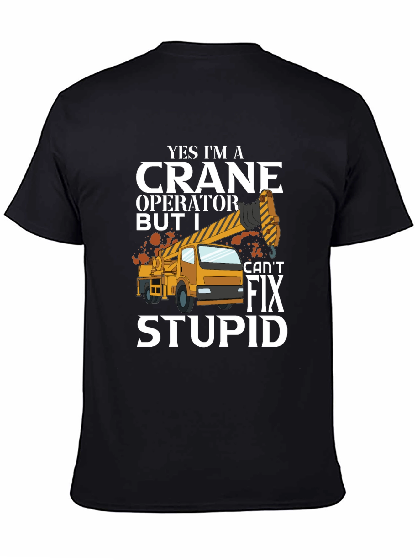 Crane Operator Humor T-Shirt