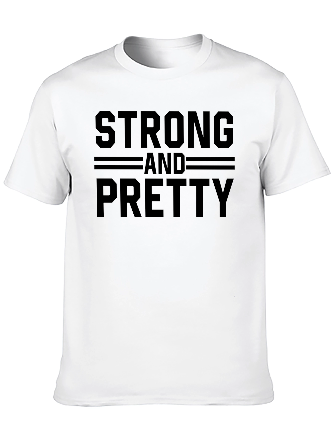 Strong and Pretty Graphic T-Shirt