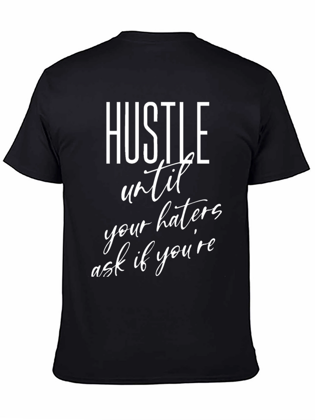Hustle Motivational Graphic T-Shirt - Black