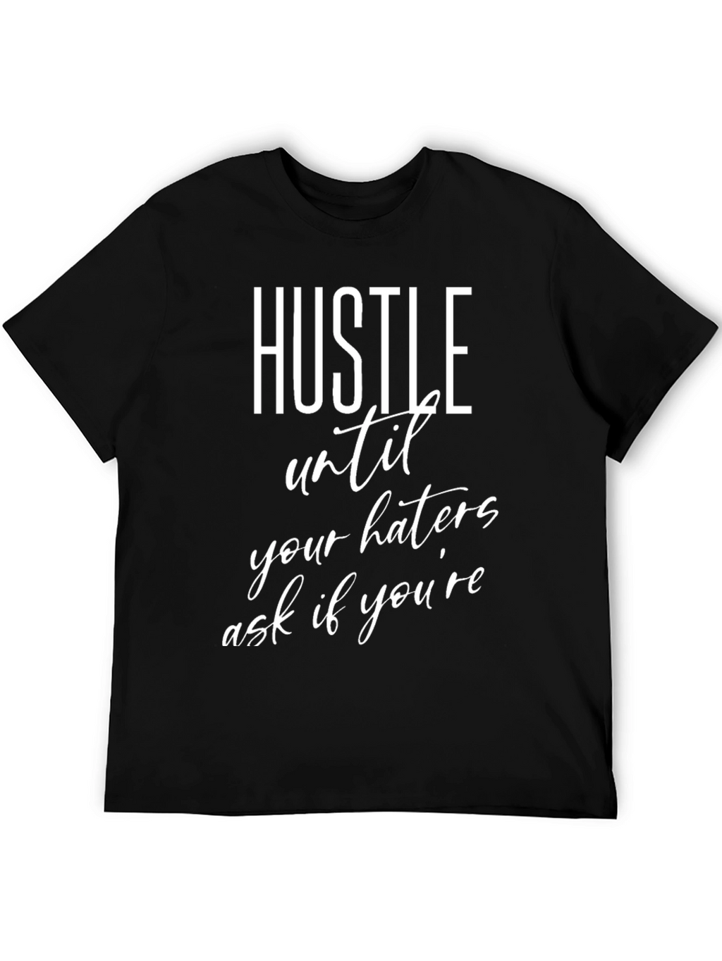 Hustle Motivational Graphic T-Shirt - Black