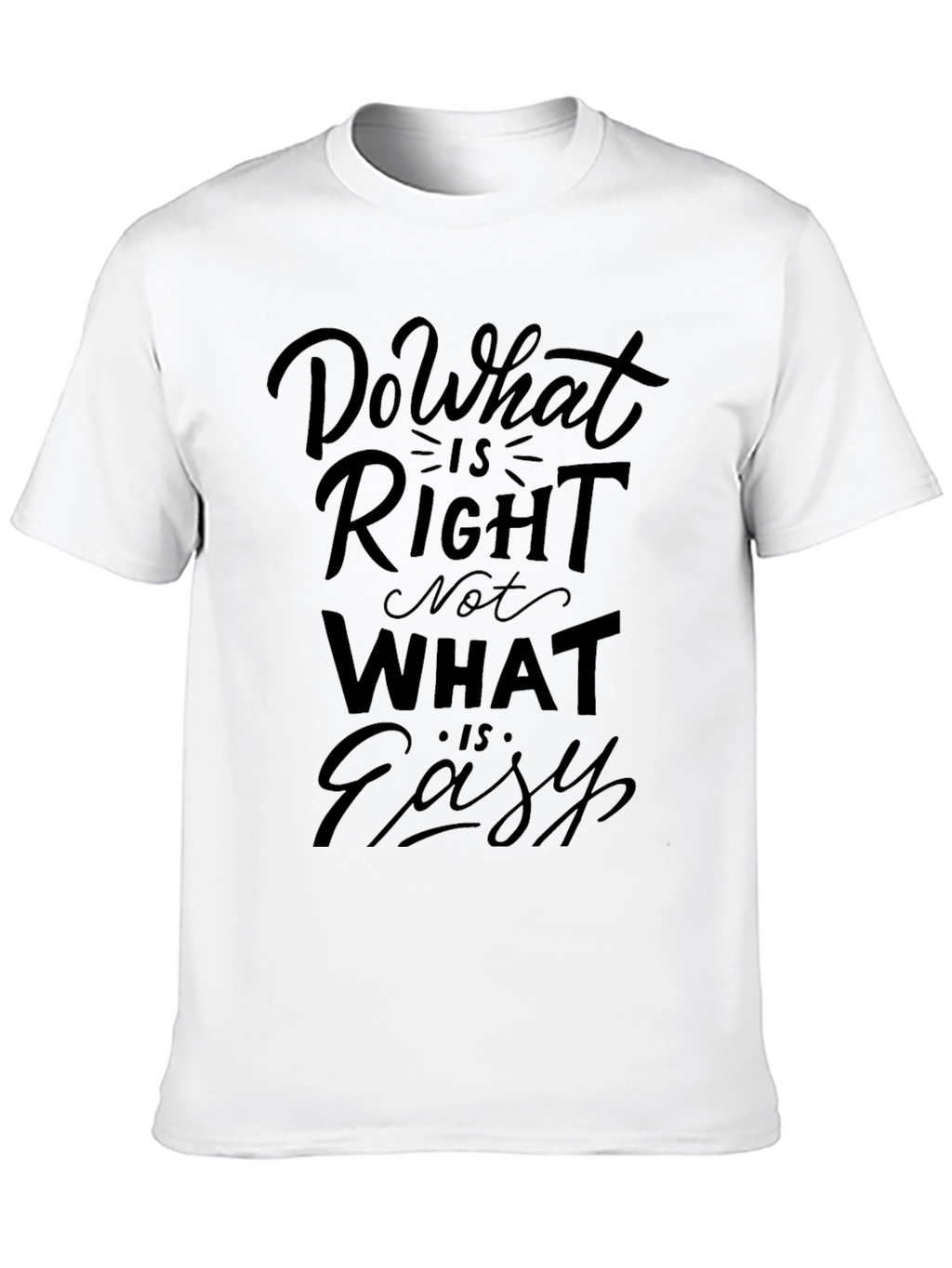 Inspirational Quote Graphic Tee - Do What Is Right