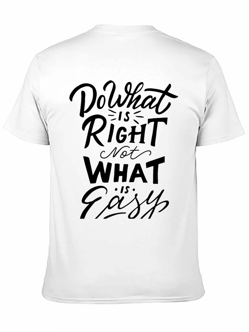 Inspirational Quote Graphic Tee - Do What Is Right