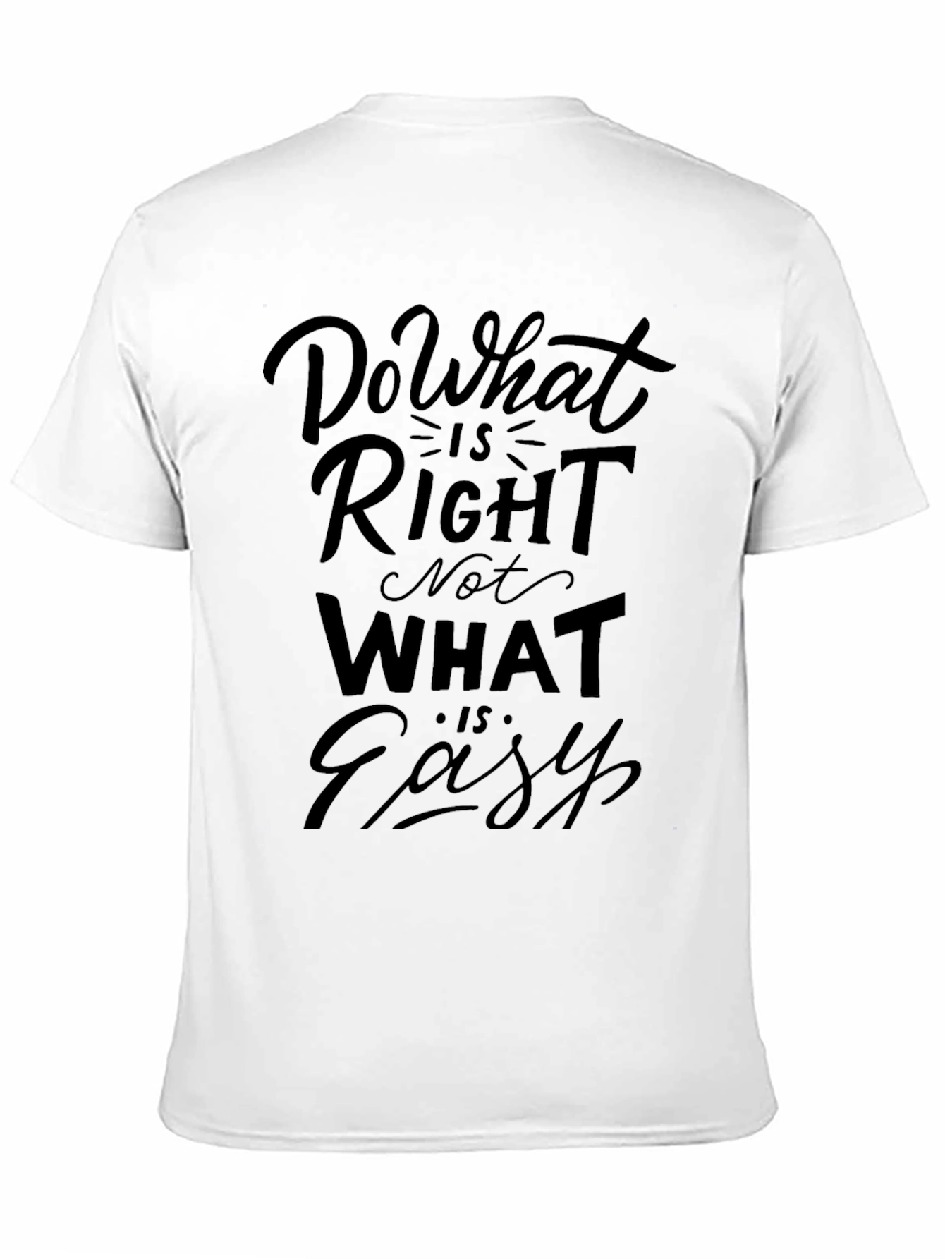 Inspirational Quote Graphic Tee - Do What Is Right