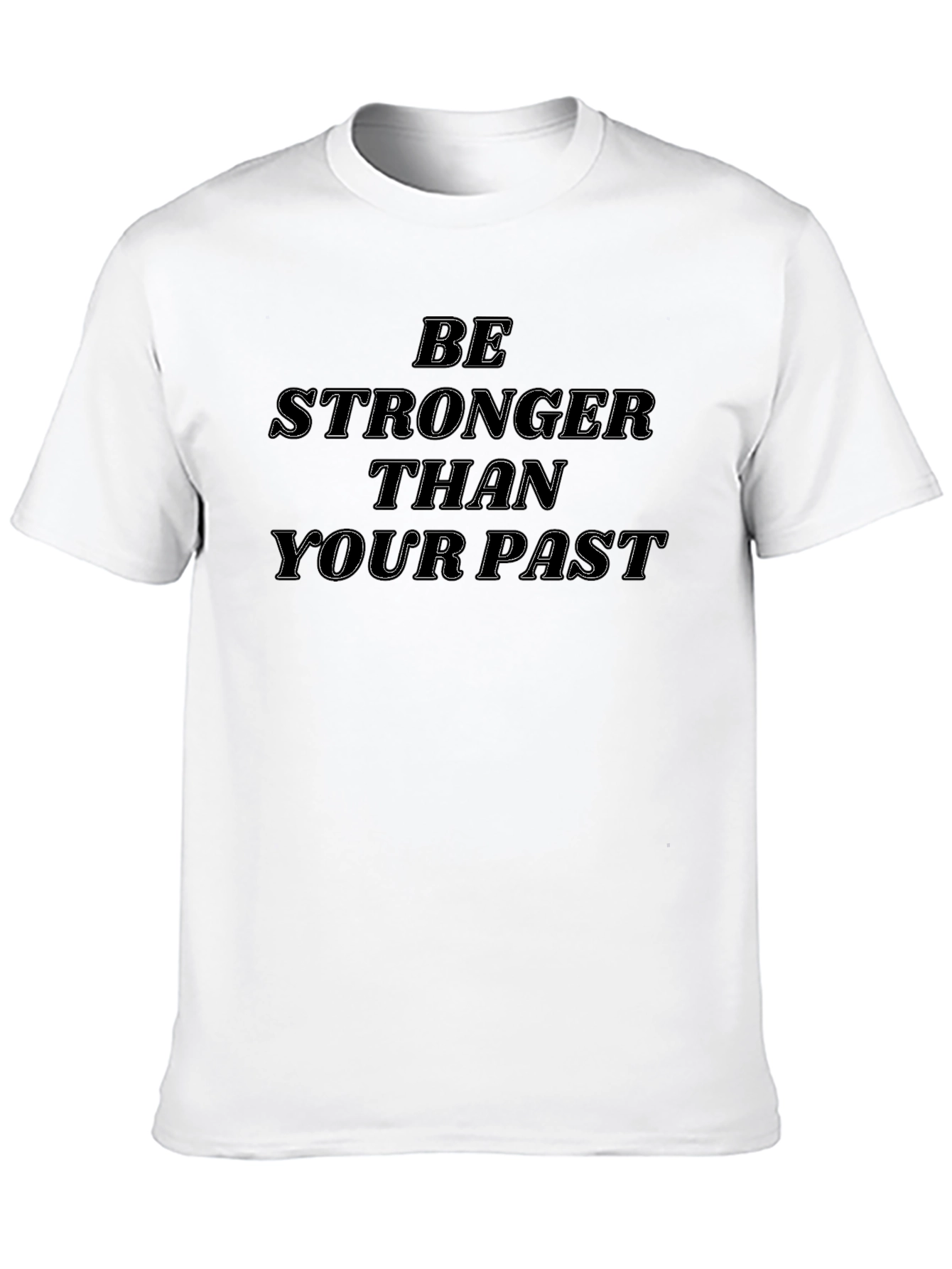 Be Stronger Than Your Past Black Tee