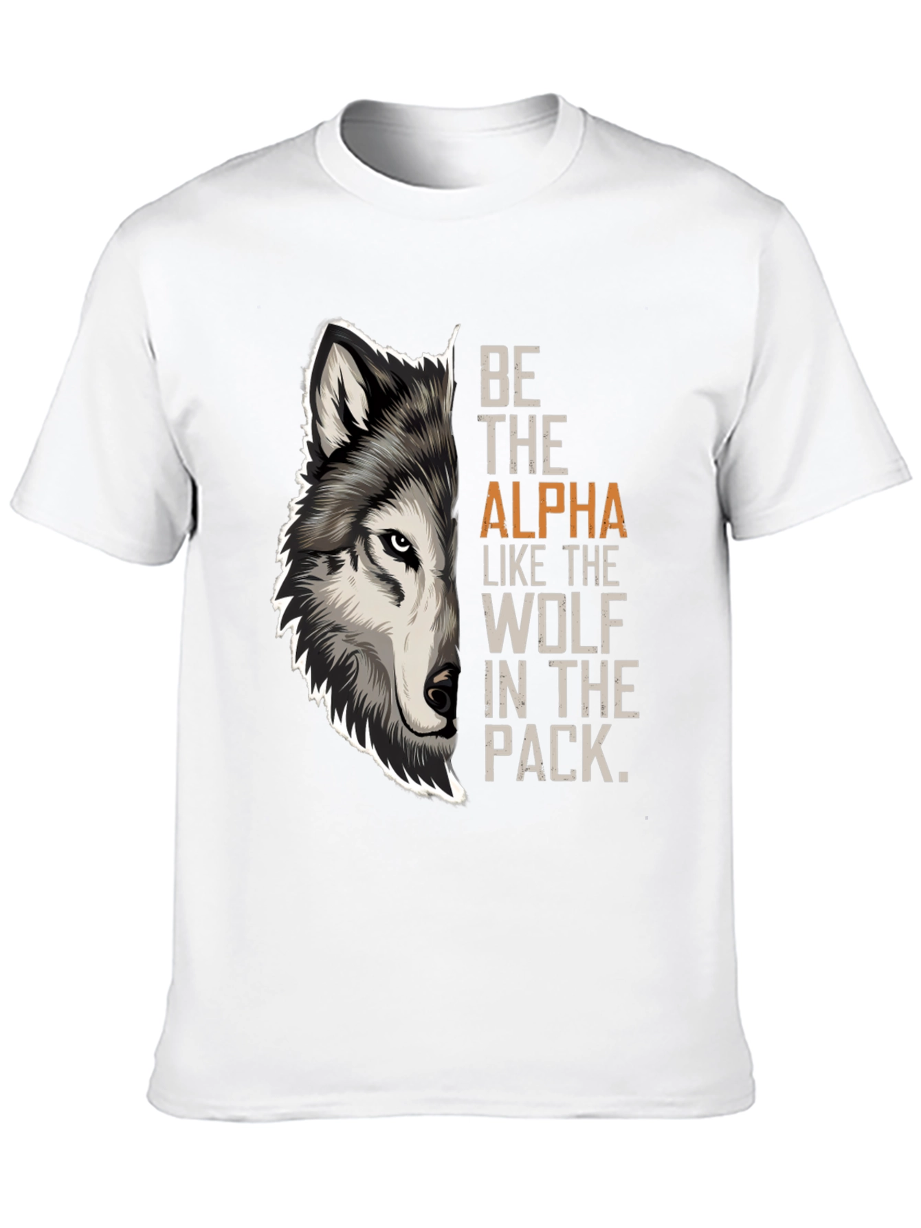 Be the Alpha Wolf Pack T-Shirt