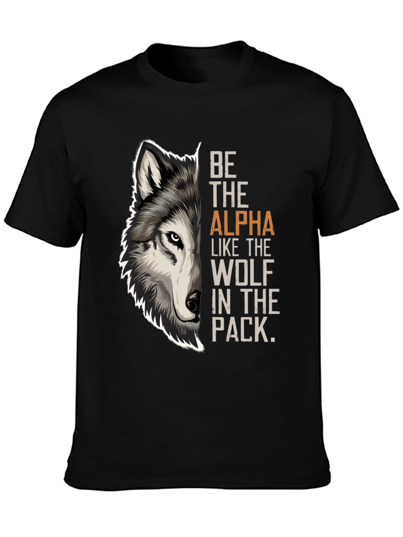 Be the Alpha Wolf Pack T-Shirt