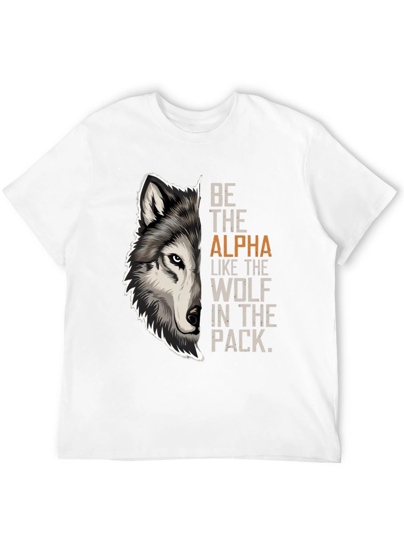 Be the Alpha Wolf Pack T-Shirt