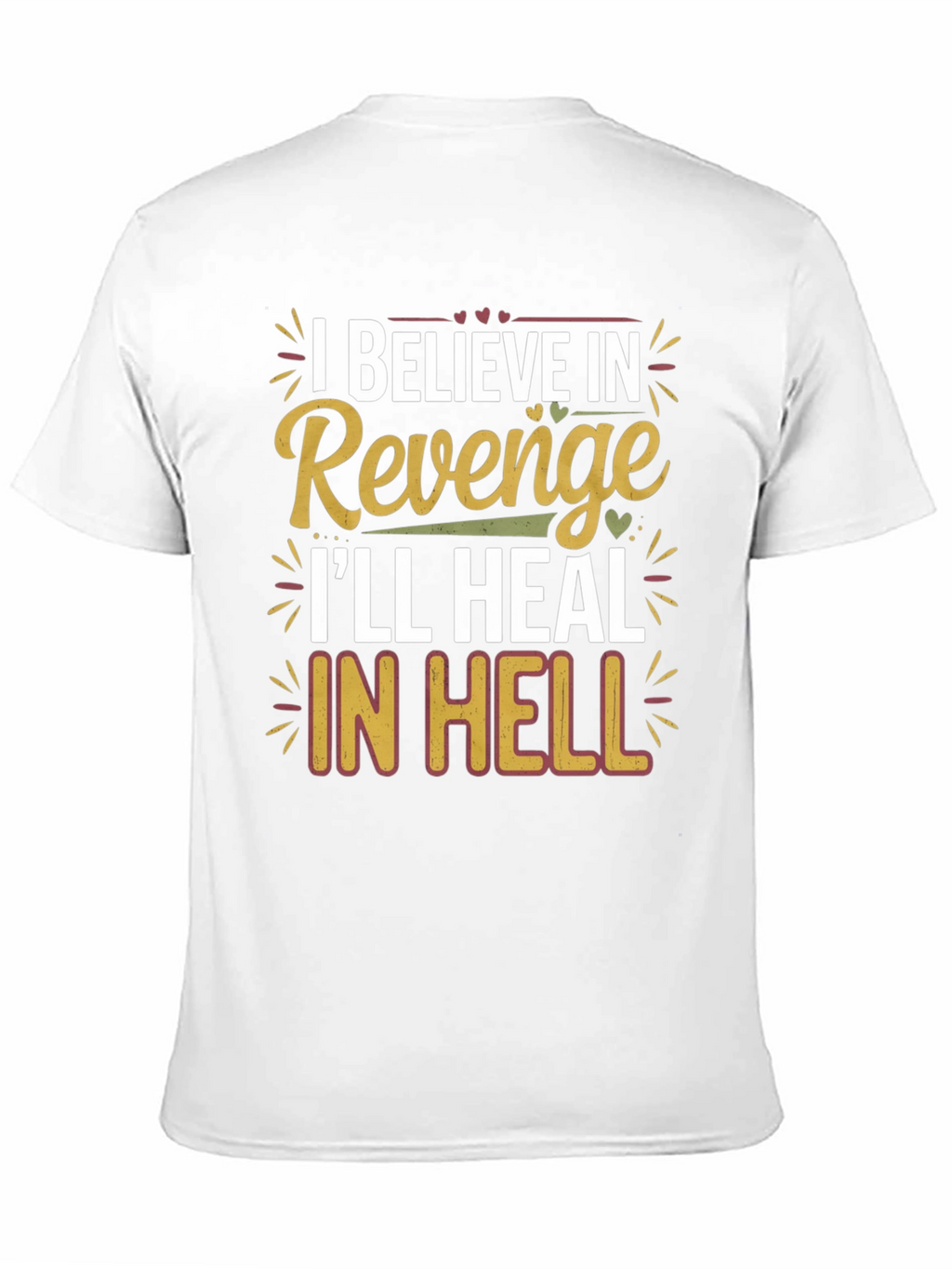 I Believe in Revenge T-Shirt
