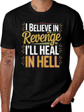 I Believe in Revenge T-Shirt