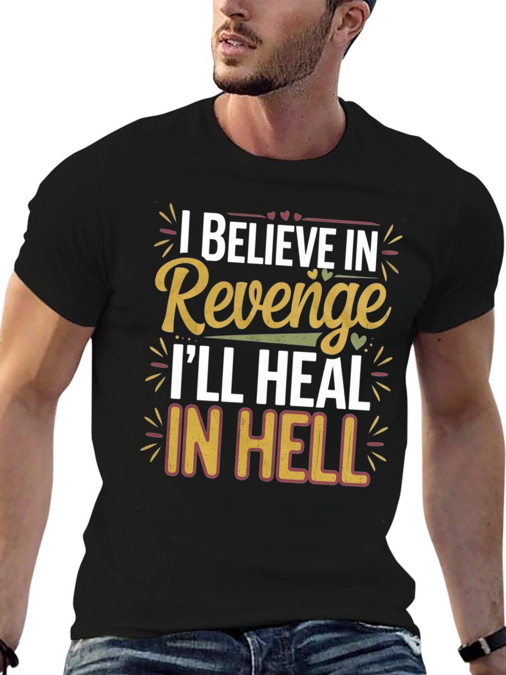 I Believe in Revenge T-Shirt