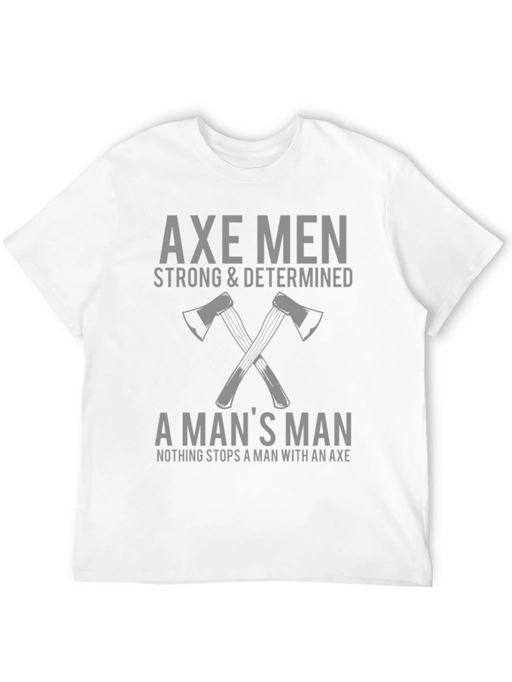 Axe Men Strong & Determined Graphic Tee