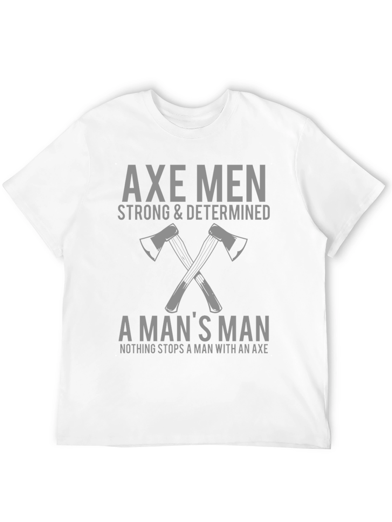 Axe Men Strong & Determined Graphic Tee