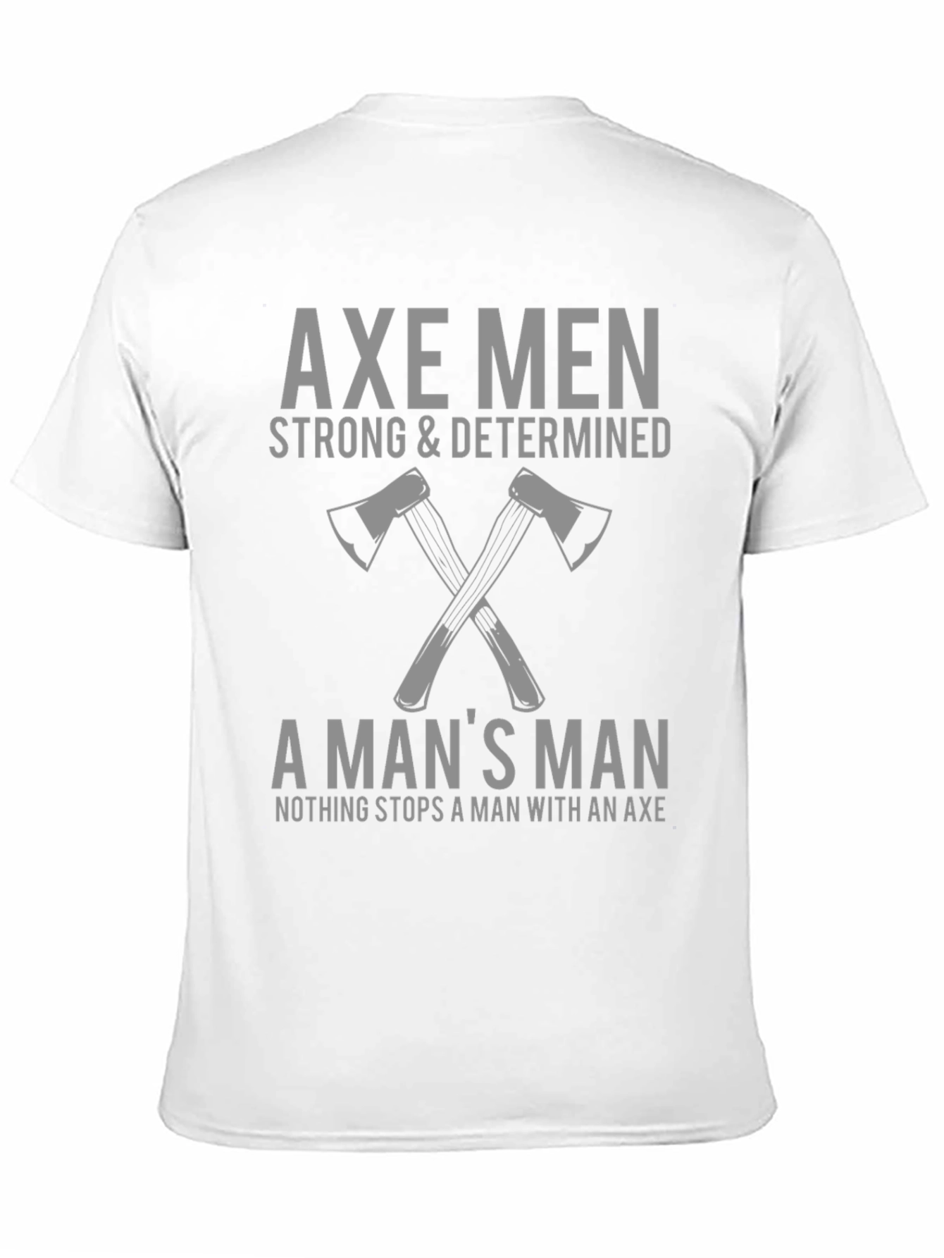 Axe Men Strong & Determined Graphic Tee