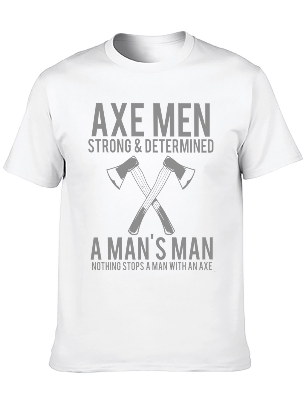 Axe Men Strong & Determined Graphic Tee