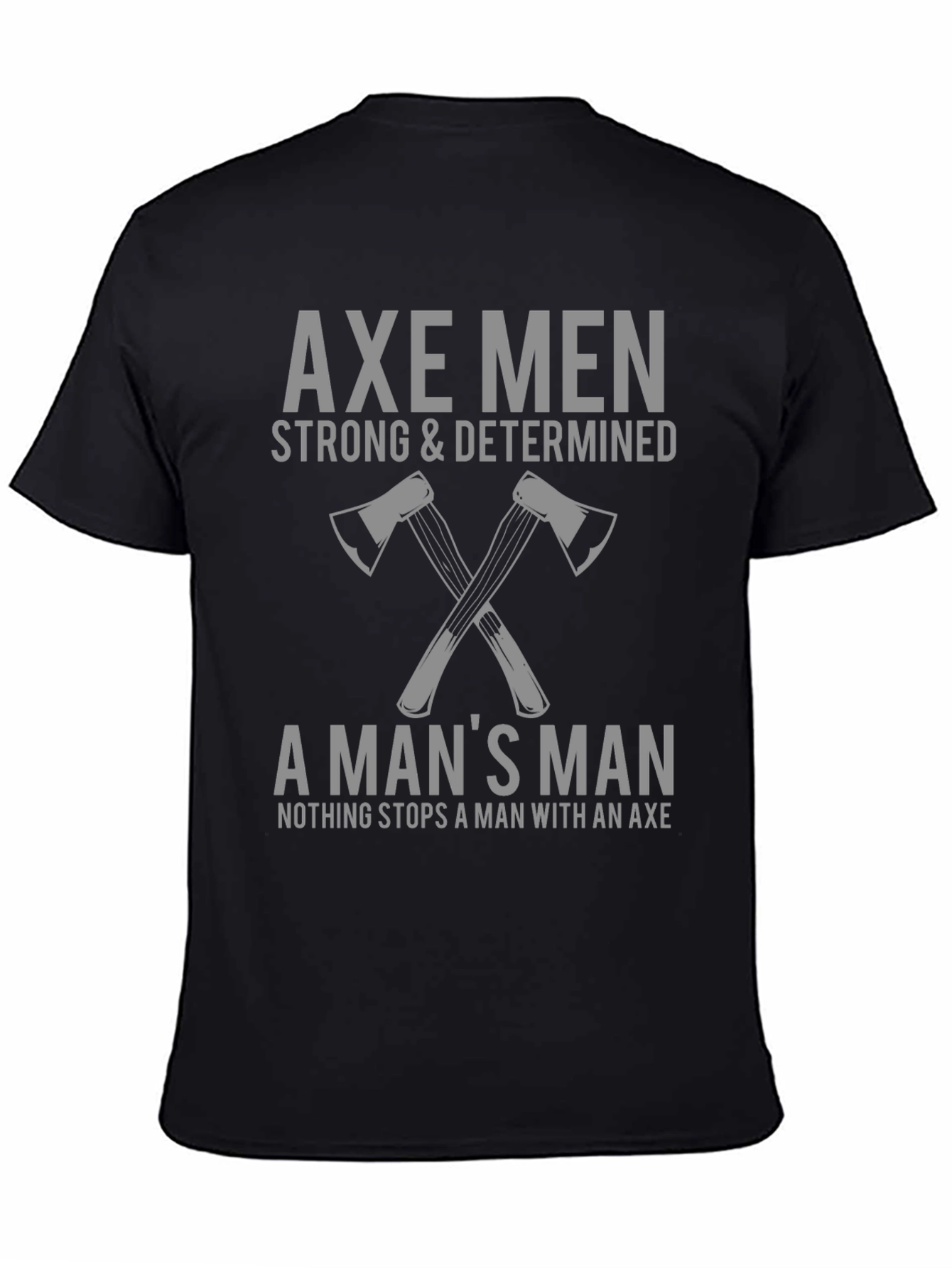 Axe Men Strong & Determined Graphic Tee