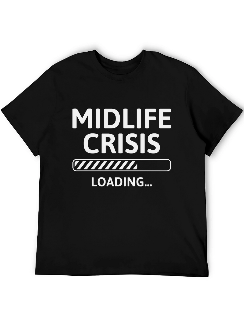 Midlife Crisis Loading Funny T-Shirt