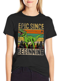 Epic Since Beginning T-Rex Graphic Tee