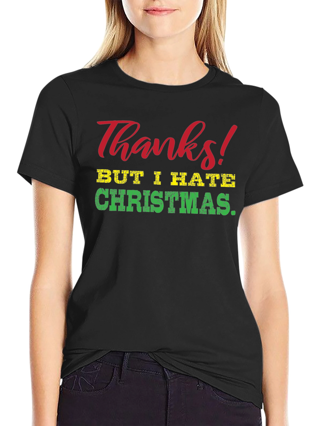 Funny Thanks But I Hate Christmas Graphic Tee