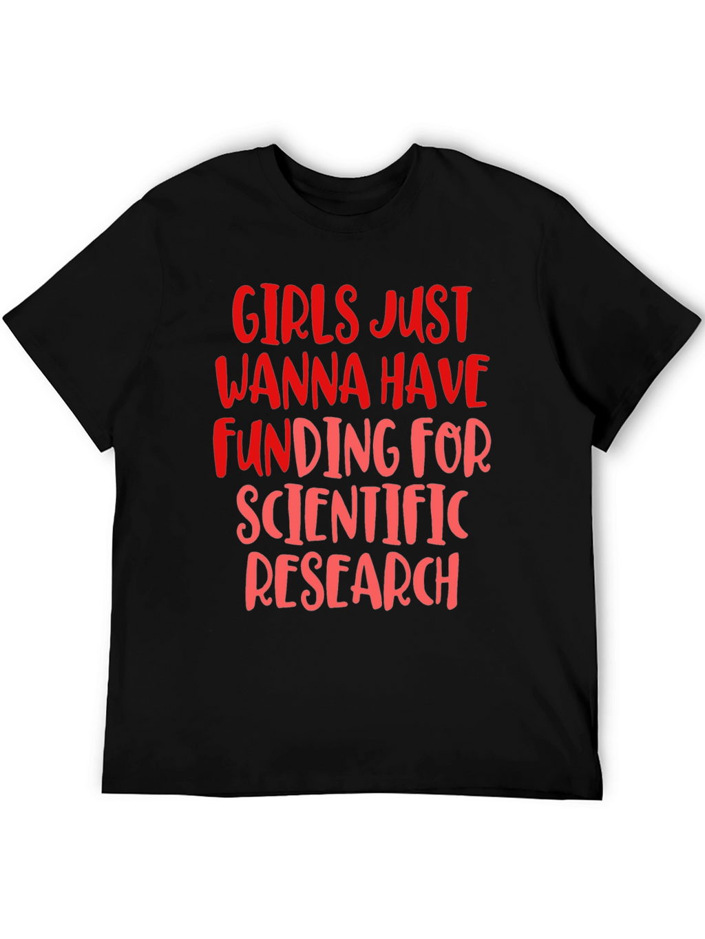 Girls Just Wanna Have Funding T-Shirt