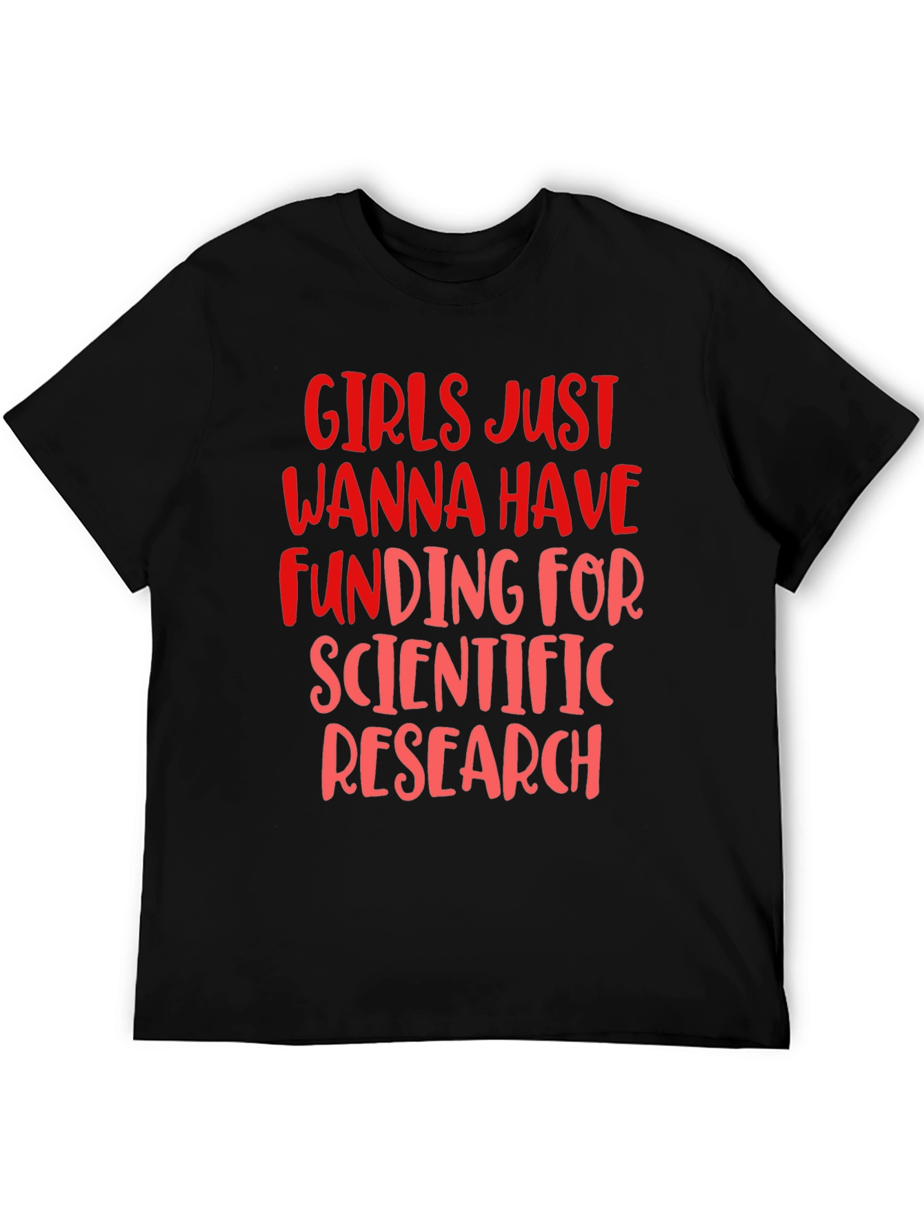 Girls Just Wanna Have Funding T-Shirt