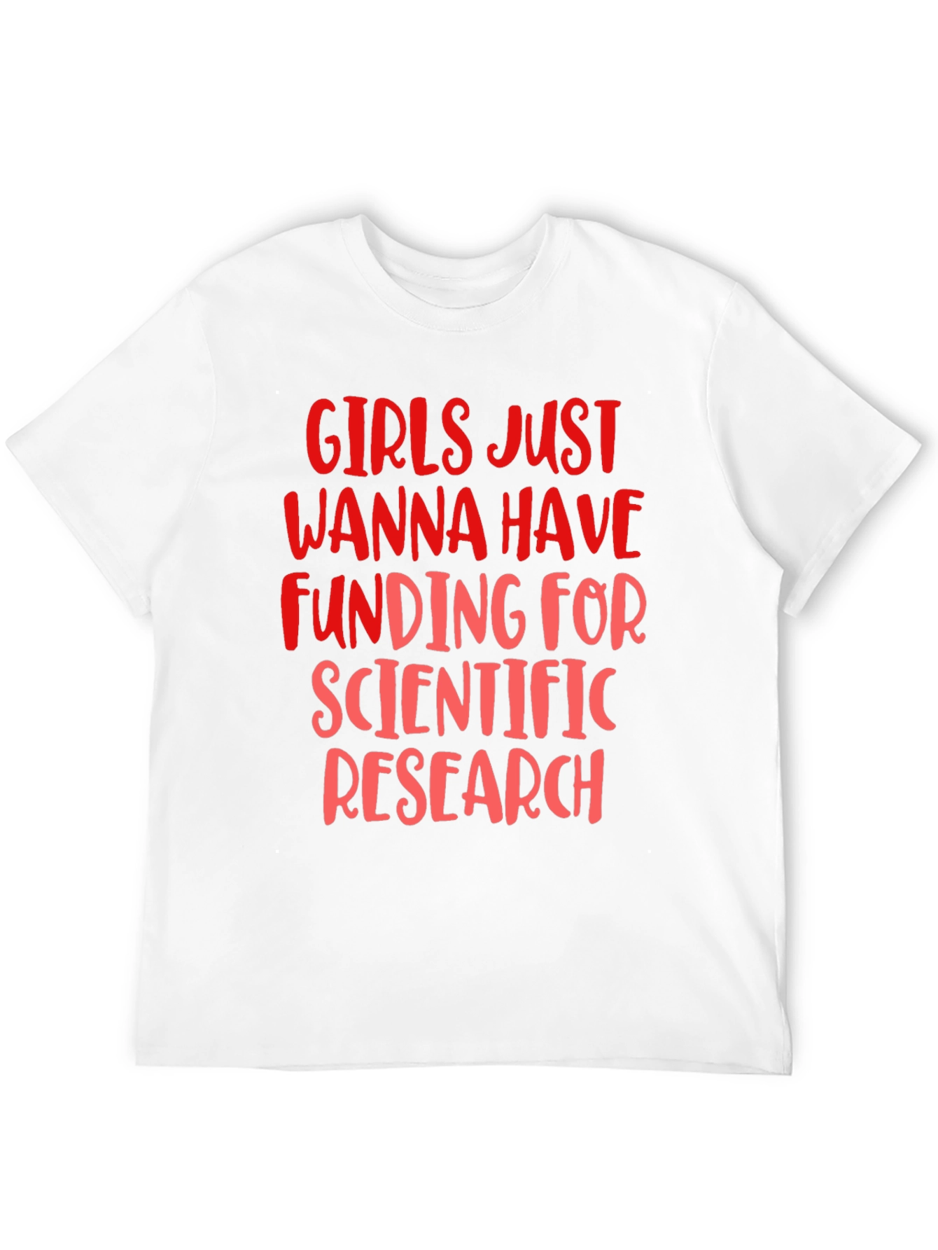 Girls Just Wanna Have Funding T-Shirt