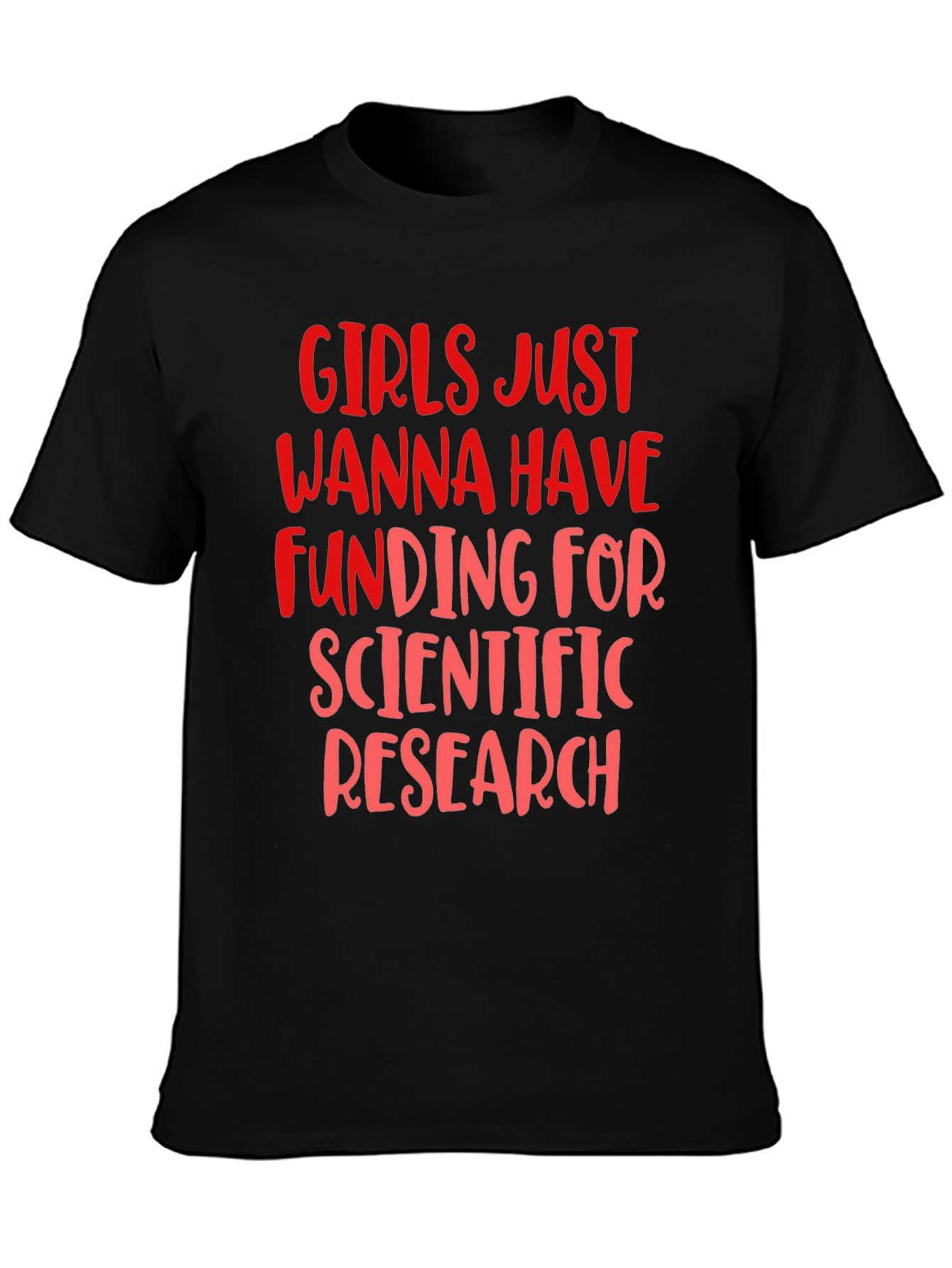 Girls Just Wanna Have Funding T-Shirt