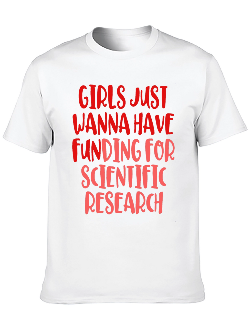 Girls Just Wanna Have Funding T-Shirt