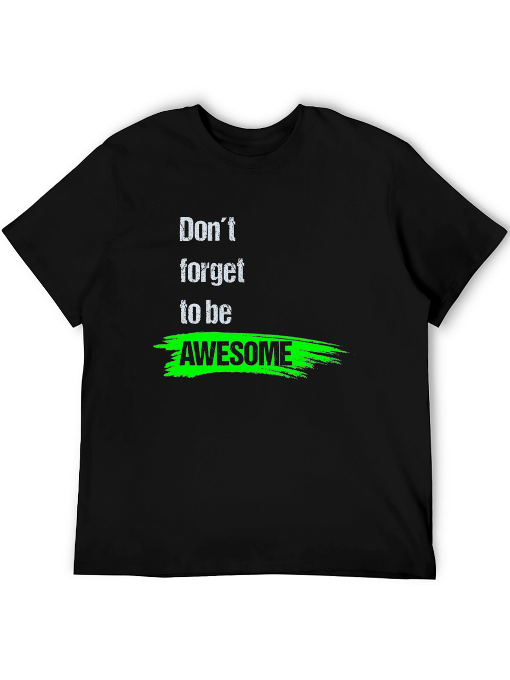 Awesome Reminder T-Shirt - Black Crew Neck Tee