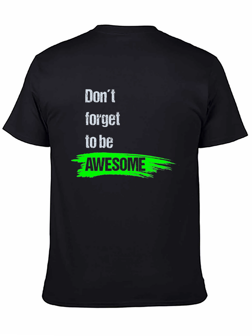 Awesome Reminder T-Shirt - Black Crew Neck Tee