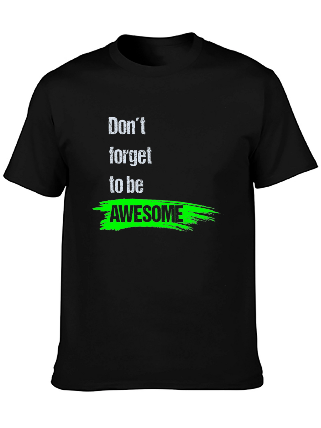 Awesome Reminder T-Shirt - Black Crew Neck Tee