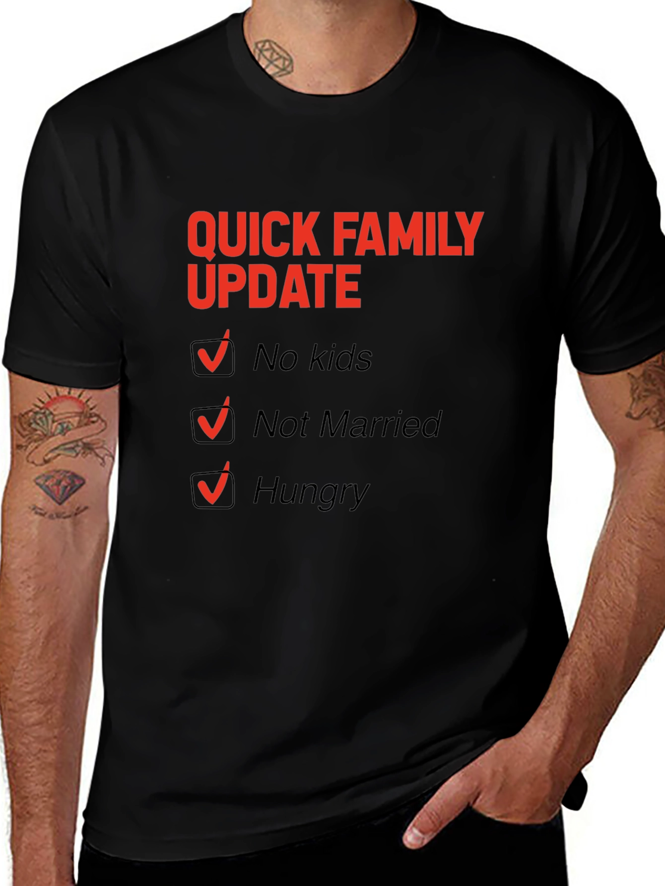 Funny Family Update T-Shirt - No Kids Not Married Hungry