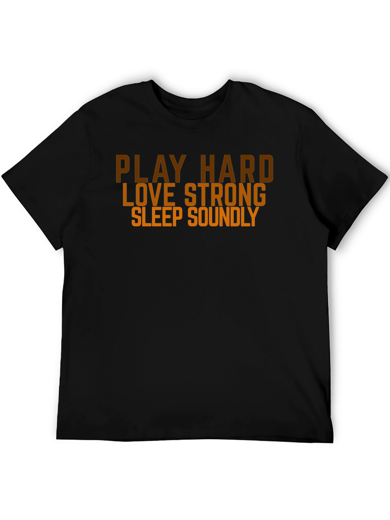 Play Hard Love Strong Slogan Graphic T-Shirt