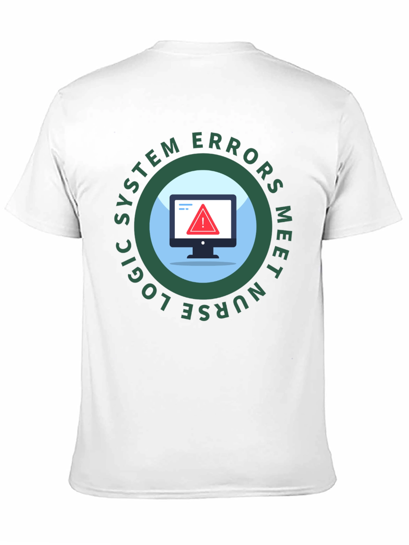 Nurse Logic System Errors T-Shirt