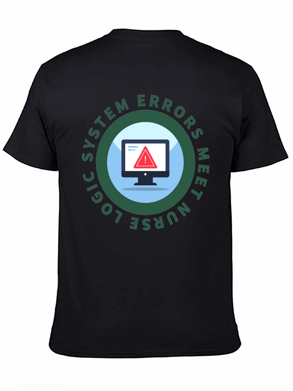Nurse Logic System Errors T-Shirt
