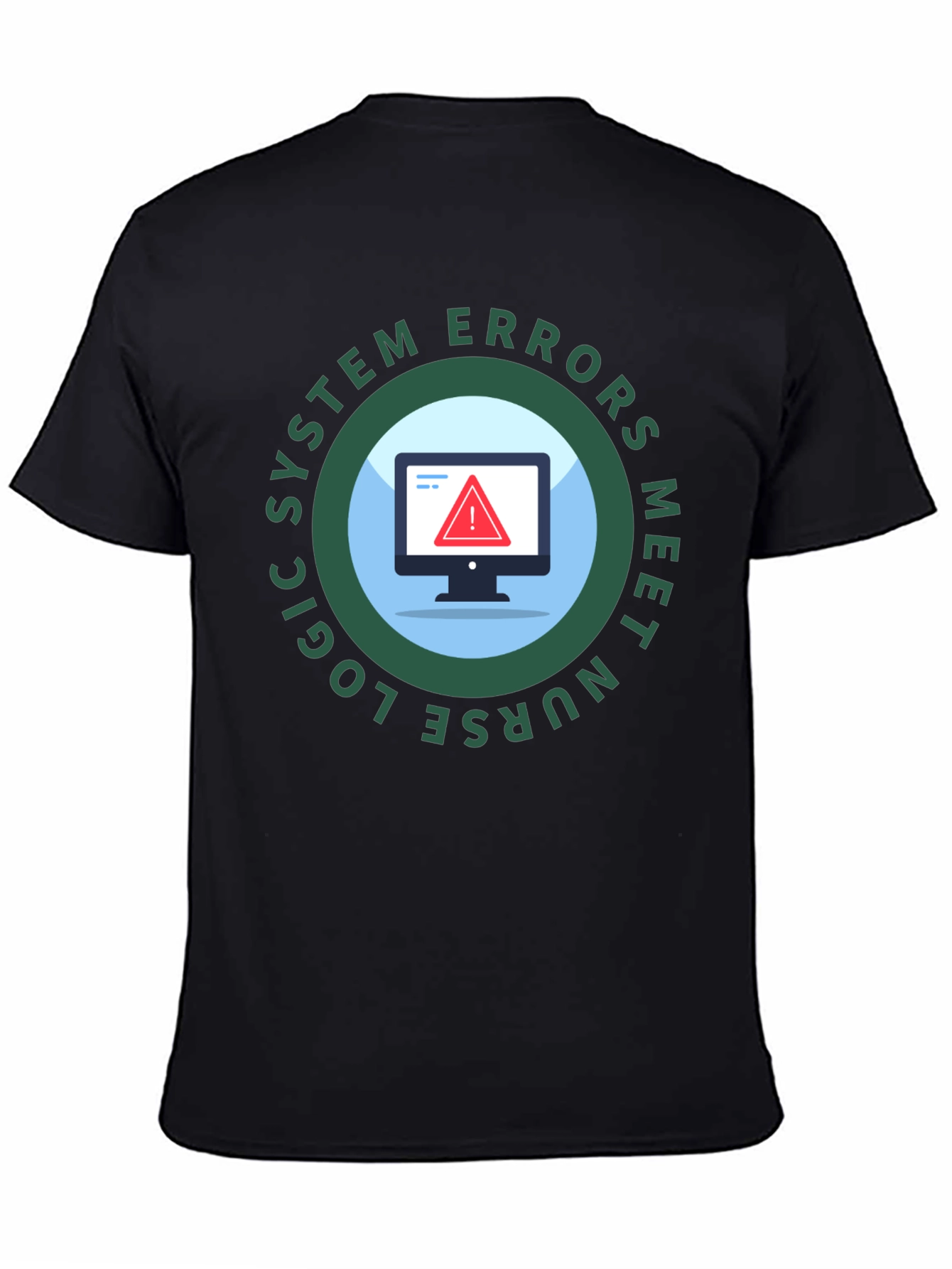 Nurse Logic System Errors T-Shirt