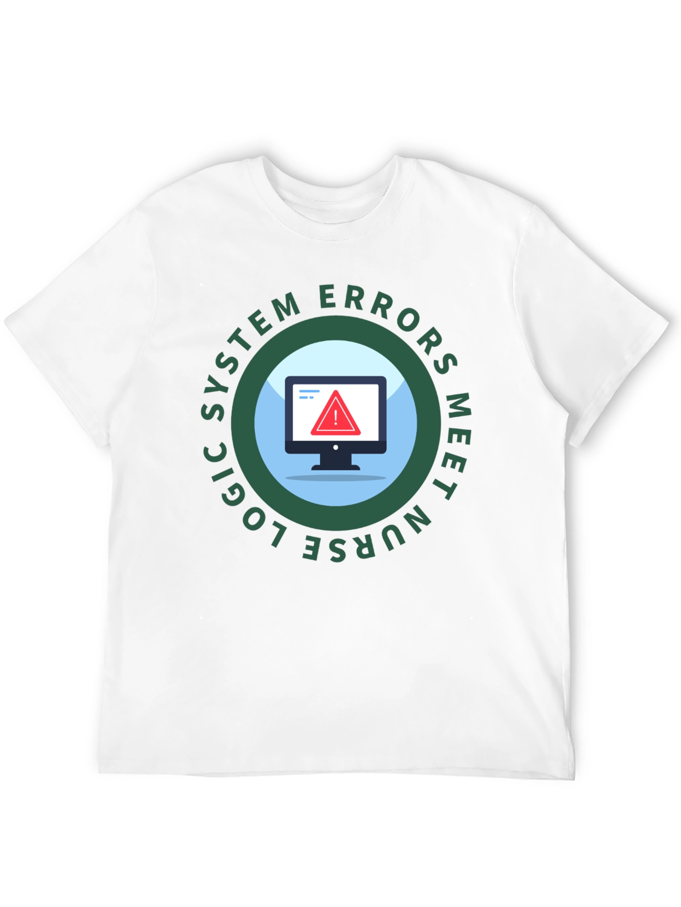 Nurse Logic System Errors T-Shirt