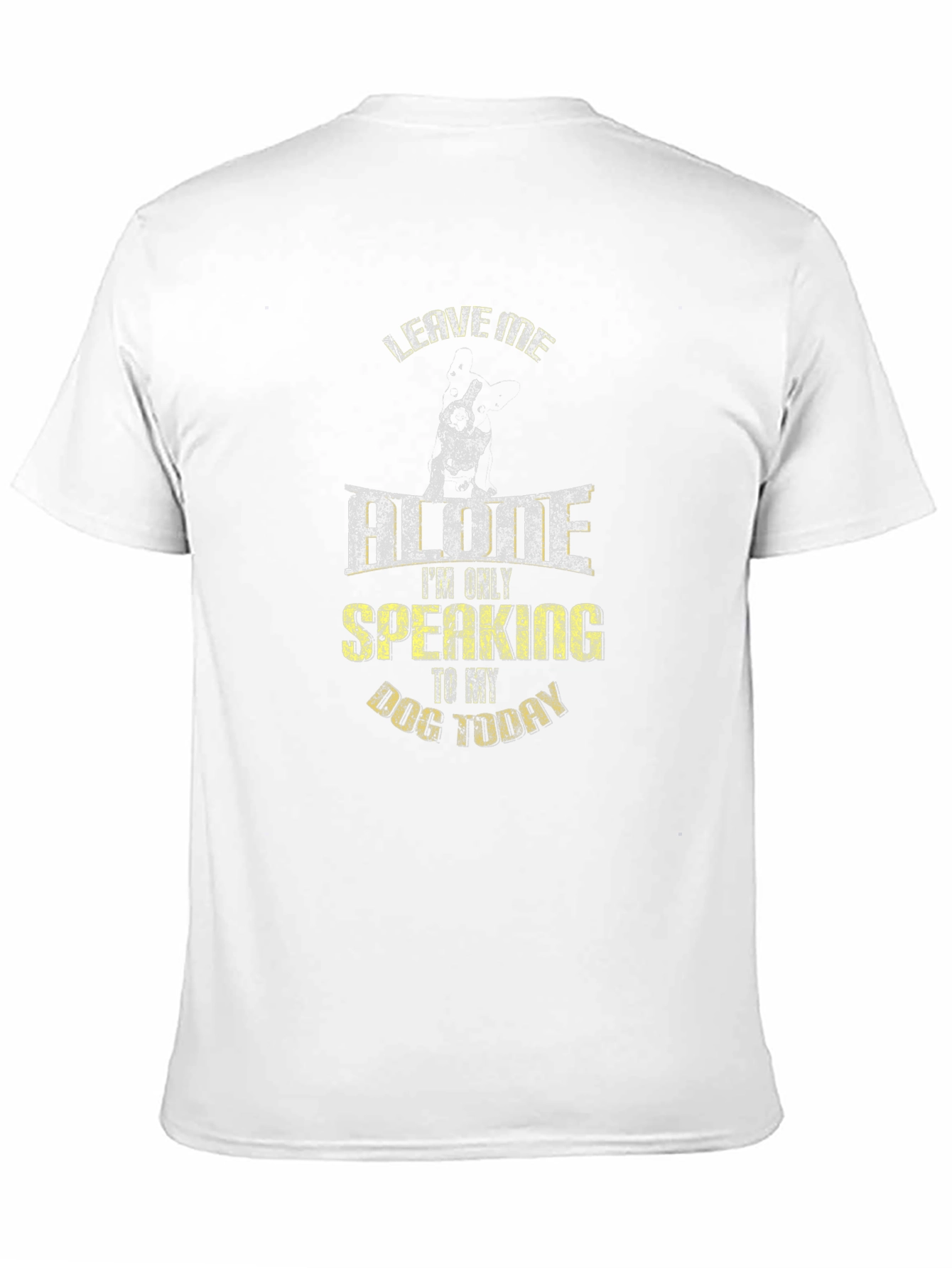 Leave Me Alone Dog Lover T-Shirt