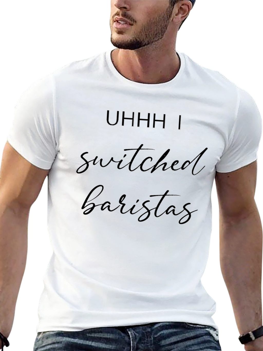 Uhhh I Switched Baristas Black T-Shirt