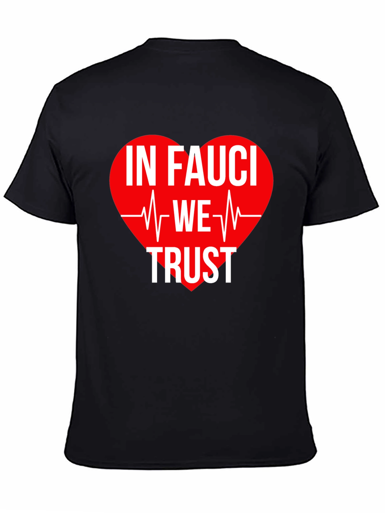 In Fauci We Trust T-Shirt