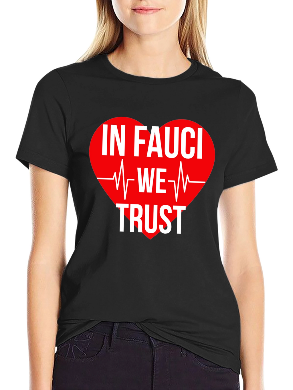 In Fauci We Trust T-Shirt