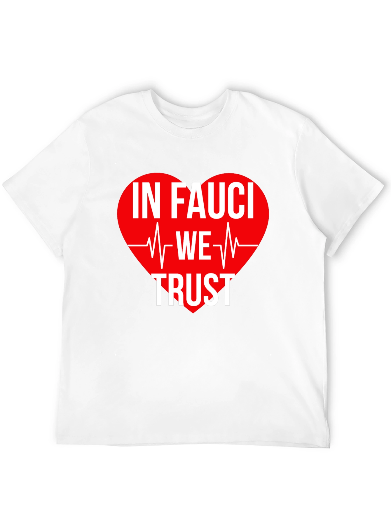 In Fauci We Trust T-Shirt