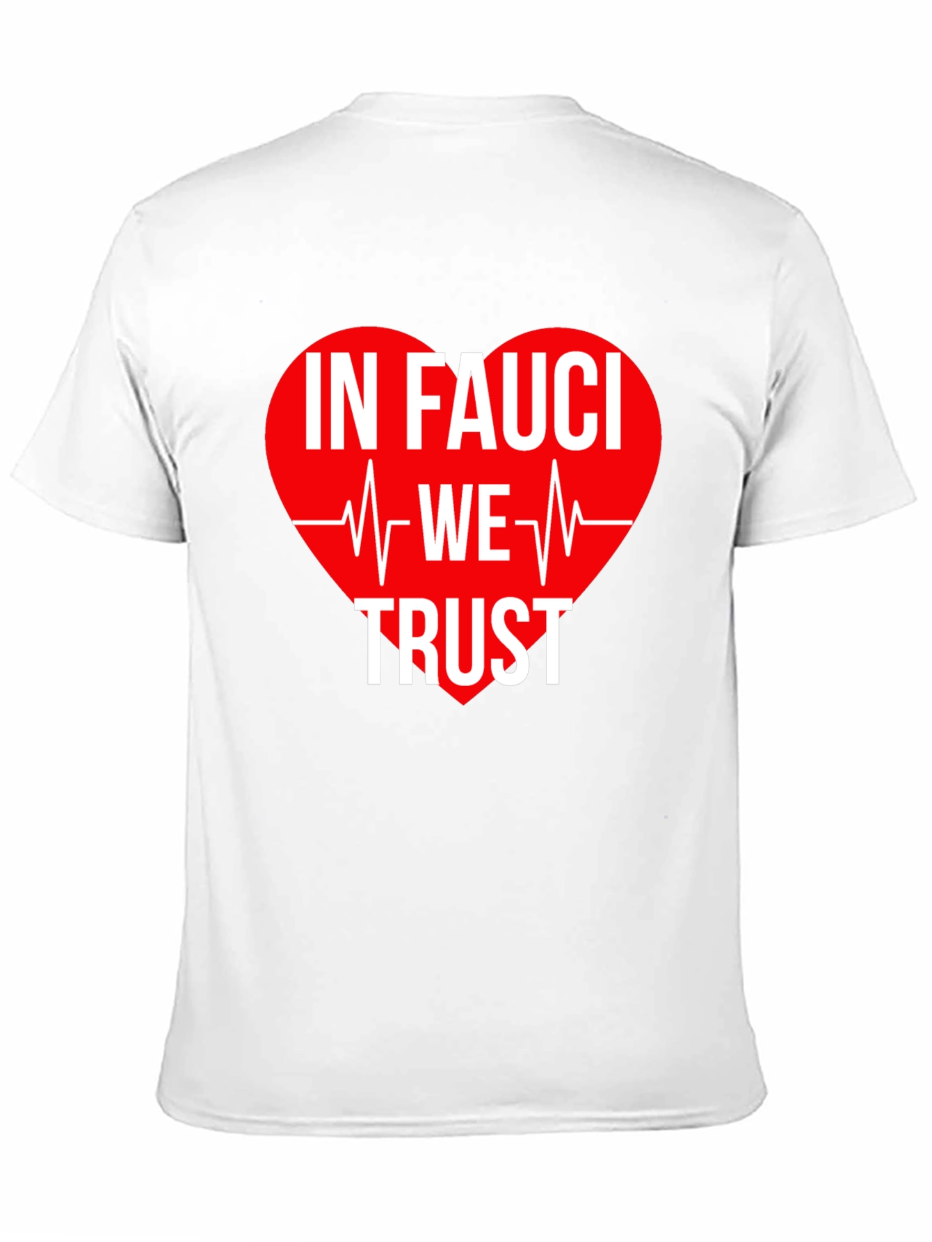 In Fauci We Trust T-Shirt