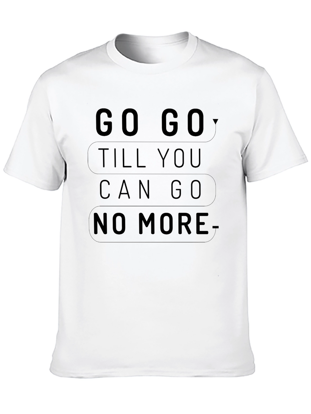 Go Go No More Black T-Shirt