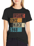 Awesome Since March 1968 Graphic Tee