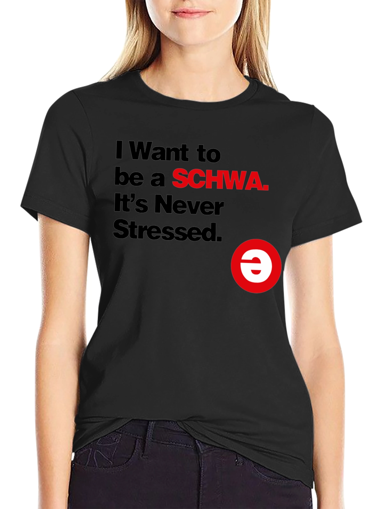 I Want to be a SCHWA Funny T-Shirt