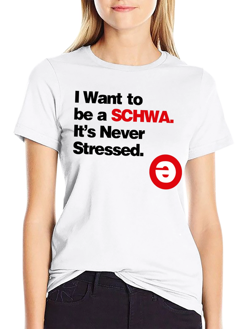 I Want to be a SCHWA Funny T-Shirt