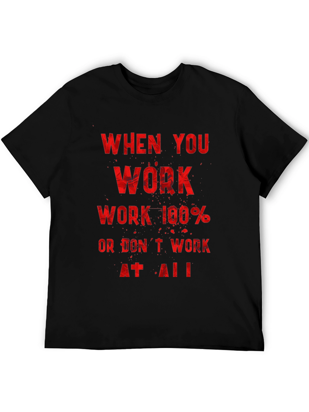 Motivational Workout T-Shirt - Work 100%