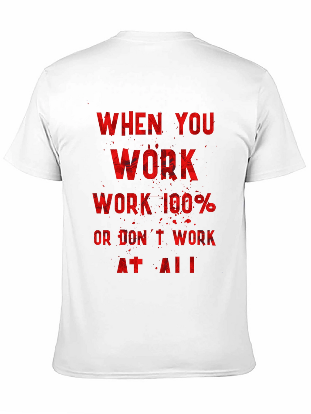 Motivational Workout T-Shirt - Work 100%